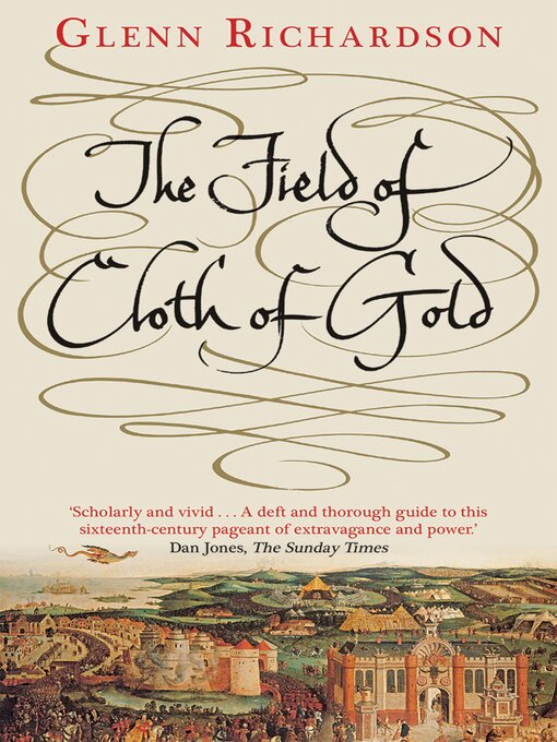 Title details for The Field of Cloth of Gold by Glenn Richardson - Available
